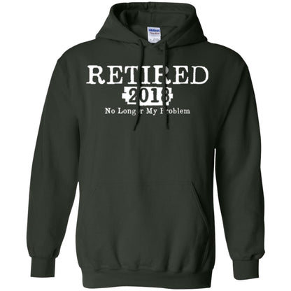 Retired T-shirt 2018 No Longer My Problem Forest Green