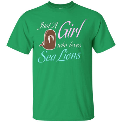 Sea Lions Lover T-shirt Just A Girl Who Loves Sea Lions Irish Green
