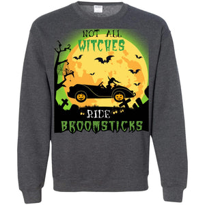 Not All Witches Ride Broomsticks Witches Drive Car Funny Halloween ShirtG180 Gildan Crewneck Pullover Sweatshirt 8 oz.