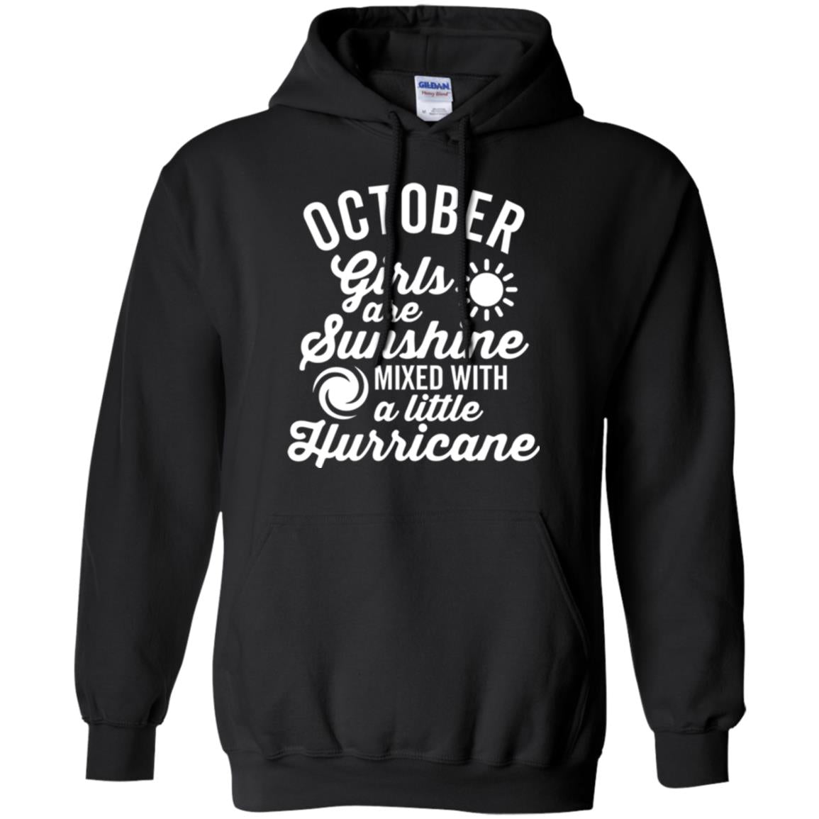 October Girls Are Sunshine Mixed With A Little Hurricane T-shirt Black