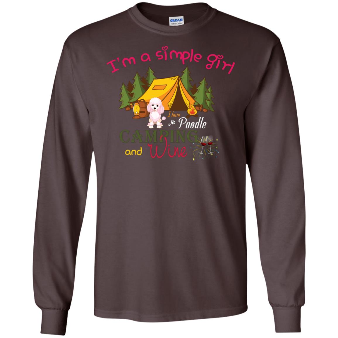 I’m A Simple Girl I Love Poodle Camping And Wine Shirt Dark Chocolate