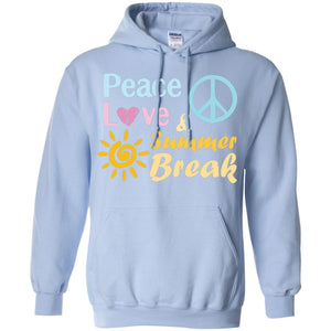 Peace Love And Summer Break Shirt For Summer Vacation 2018G185 Gildan Pullover Hoodie 8 oz.