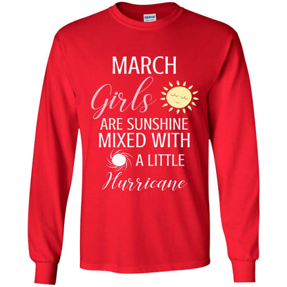 March Girls Are Sunshine Mixed With A Little Hurricane T-shirt Red