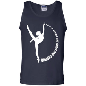 Life Is Short But Sweet For Certain Gymnast Lover T-shirt