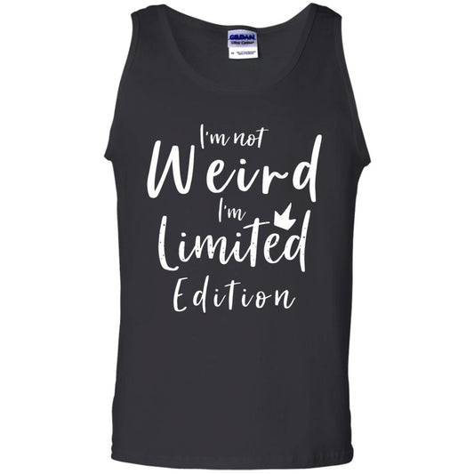 I'm Not Weird I'm Limited Edition Shirt Black