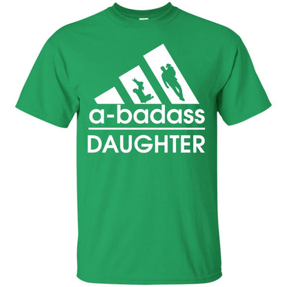 A Badass Daughter Shirt Irish Green