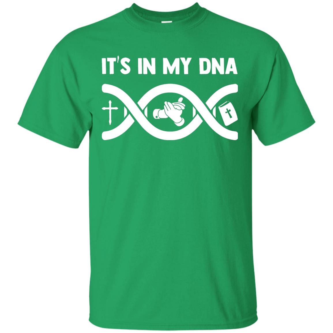 It's In My Dna Christian Shirt Irish Green