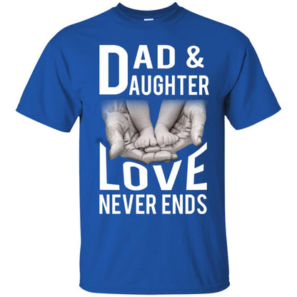 Dad And Daughter Love Never Ends Family T-shirt Royal
