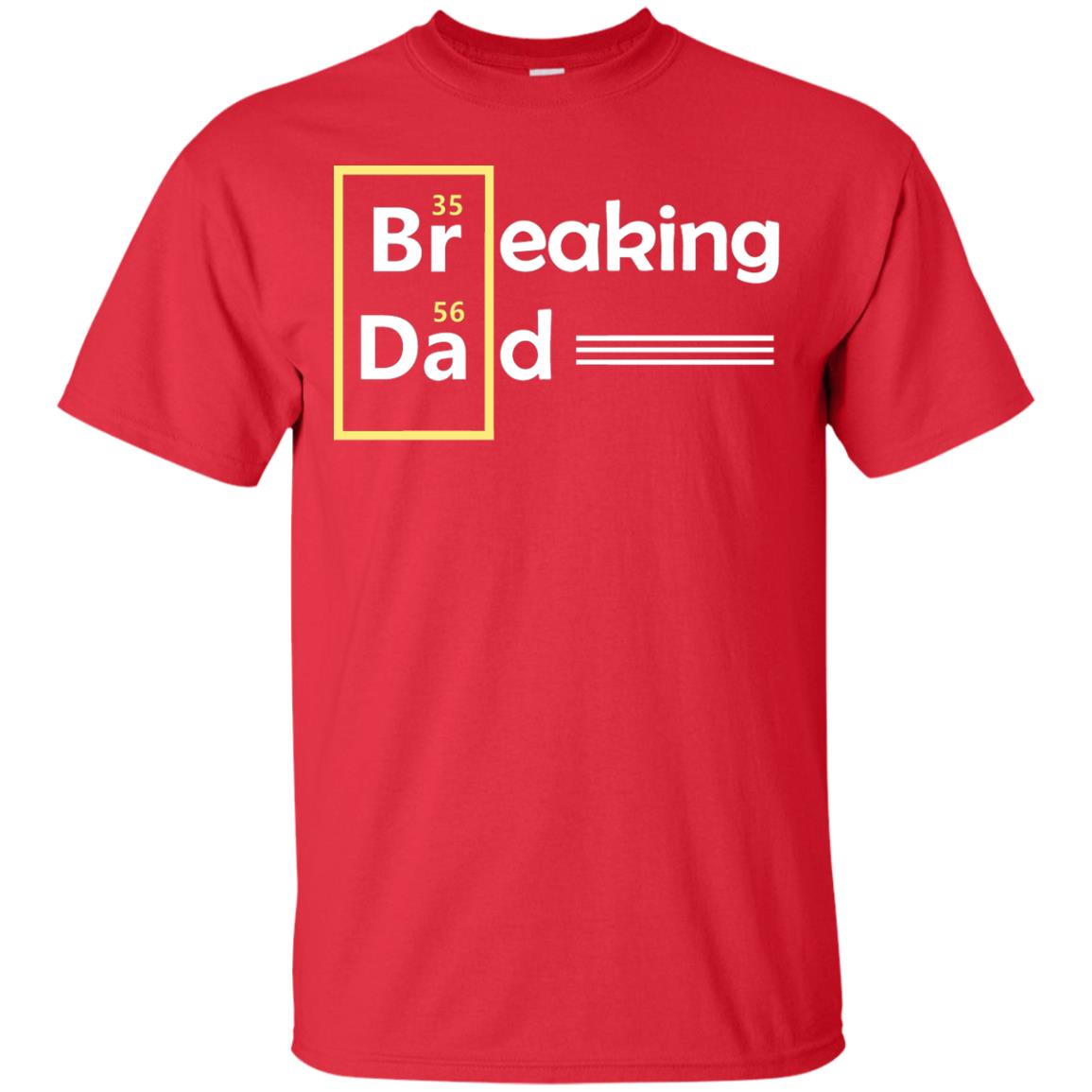Breaking Dad Father_s Day Shirt Red