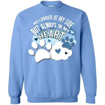 But Always In My Heart Dog In Heaven T-shirt Carolina Blue