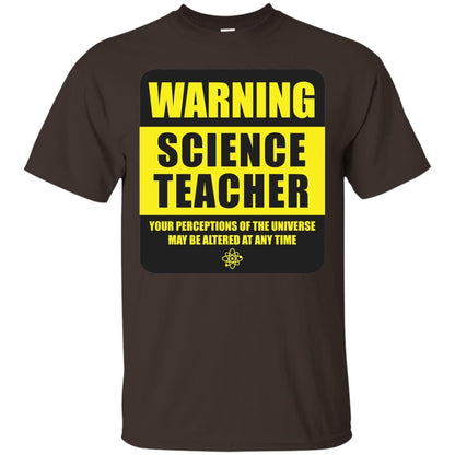 Science Teacher Your Perceptions Of The Universe T-shirt Dark Chocolate