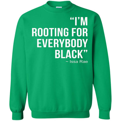 I_m Rooting For Everybody Black T-shirt Irish Green