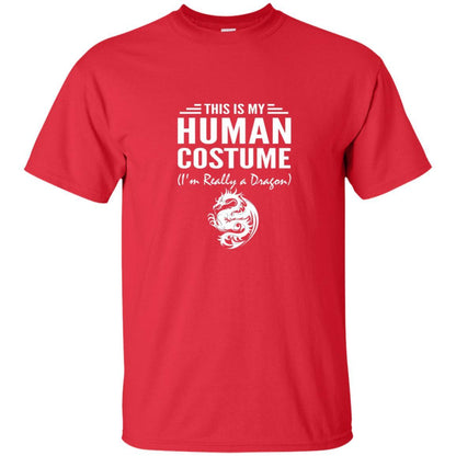 Dargon T-shirt This Is My Human Costume I'm Really A Dragon Red