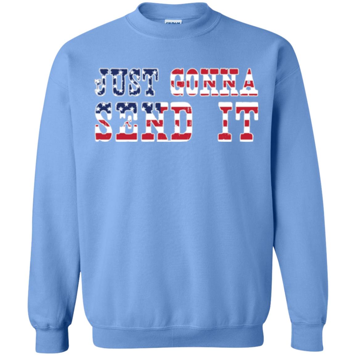 Patriotic Red White Blue T-shirt Just Gonna Send It Carolina Blue