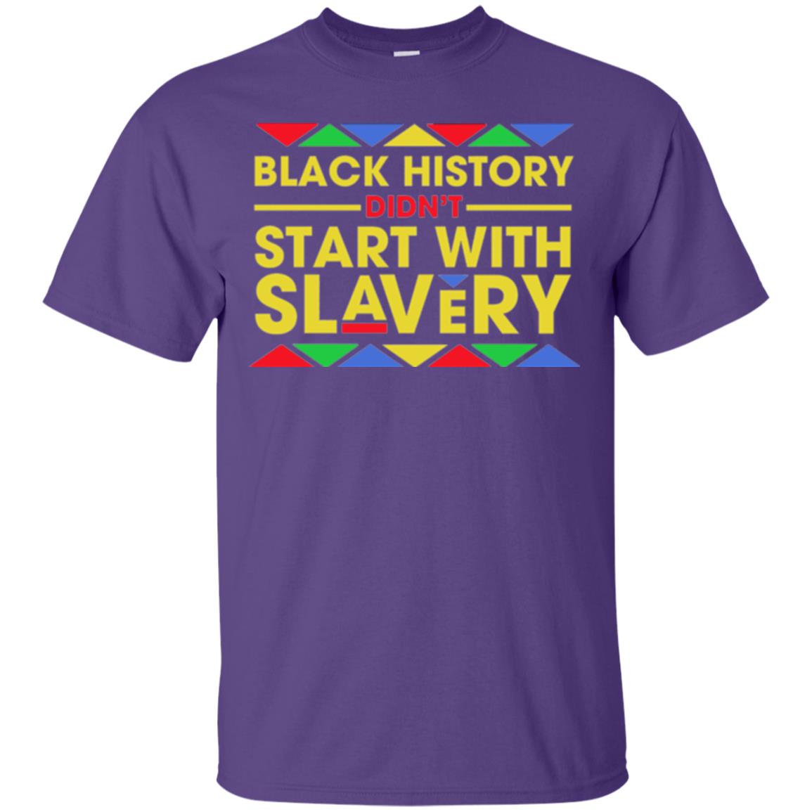 Black History Didn_t Start With Slavery T-shirt Human Rights Purple
