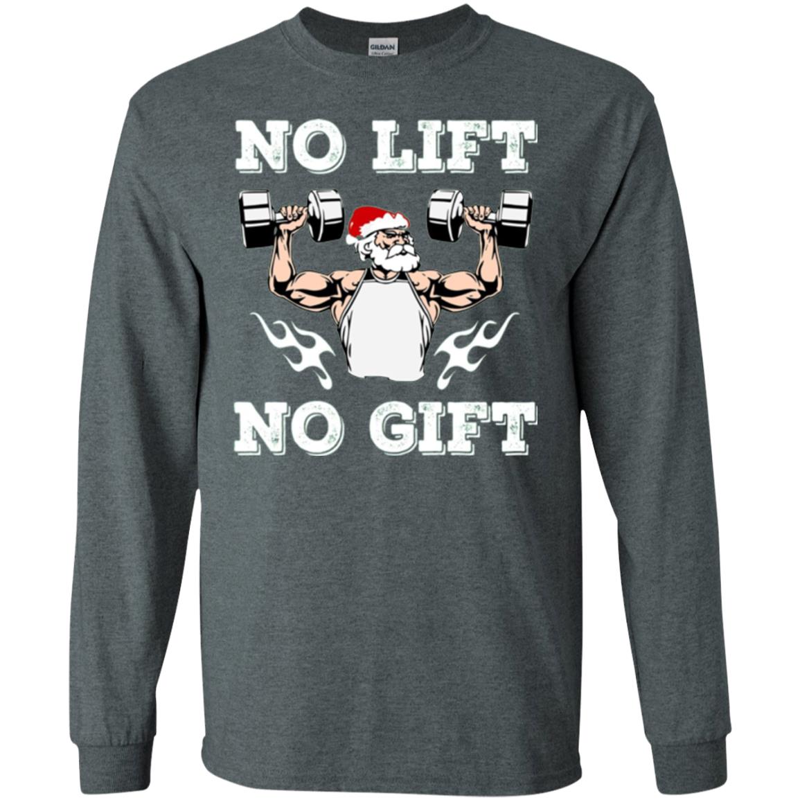 Christmas T-shirt No Lift No Gift Dark Heather