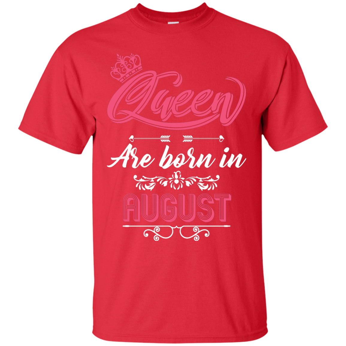 Brithday T-Shirt Queen Are Born In August Red