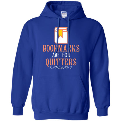 Bookmarks Are For Quitters Book Reader T-shirt Royal