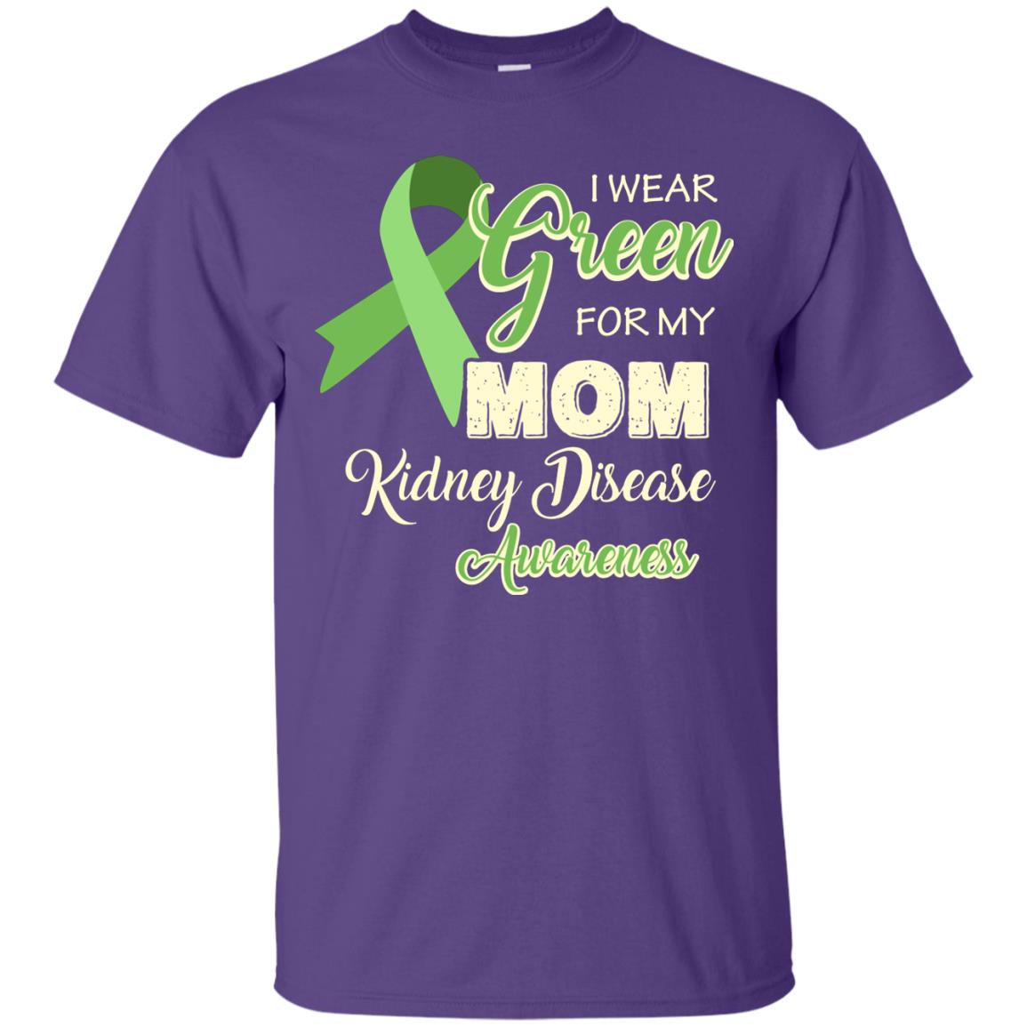 Kidney Disease Awareness T-shirt I Wear Green For My Kidney Disease Awareness Purple