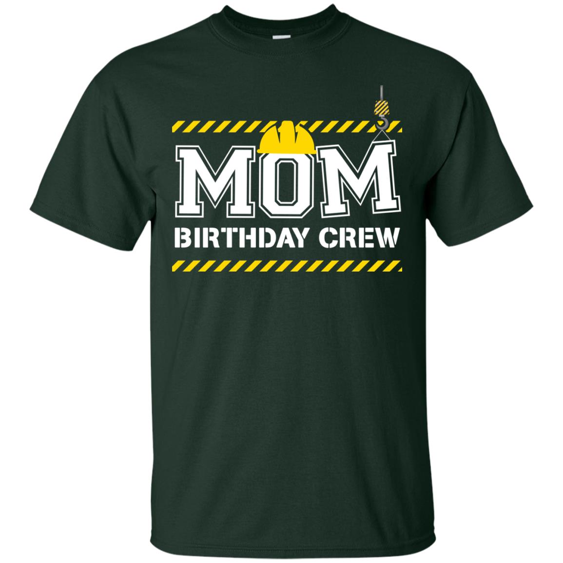 Mom Birthday Crew Construction Worker Shirt For Mommy Forest