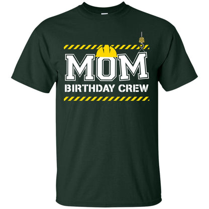 Mom Birthday Crew Construction Worker Shirt For Mommy Forest