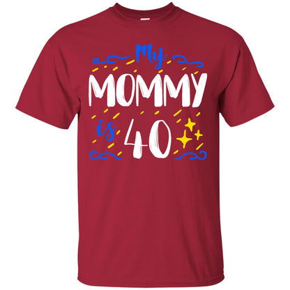 My Mommy Is 40 40th Birthday Mommy Shirt For Sons Or Daughters Cardinal