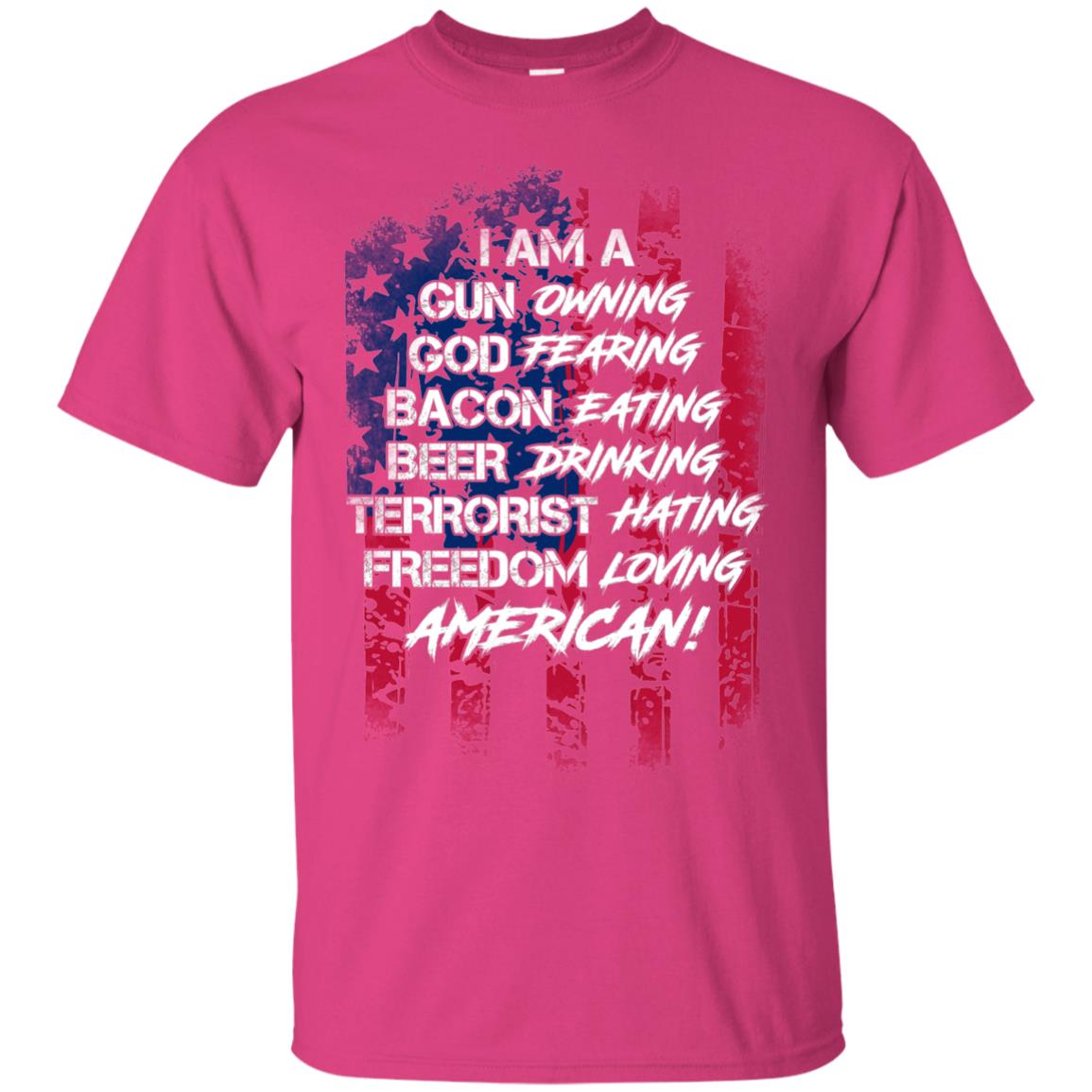 Military T-shirt I Am A Gun Owning God Fearing Bacon Eating Heliconia