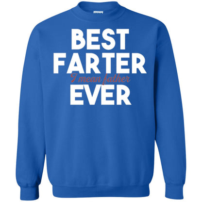 Father T-shirt Best Farter I Mean Best Father Ever Royal