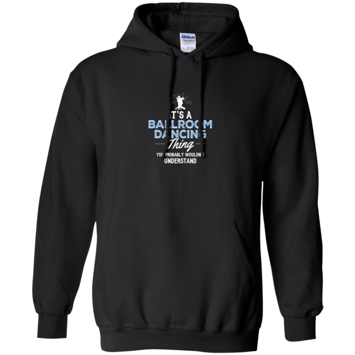 Ballroom Dancing T-shirt You Wouldn_t Understand Black