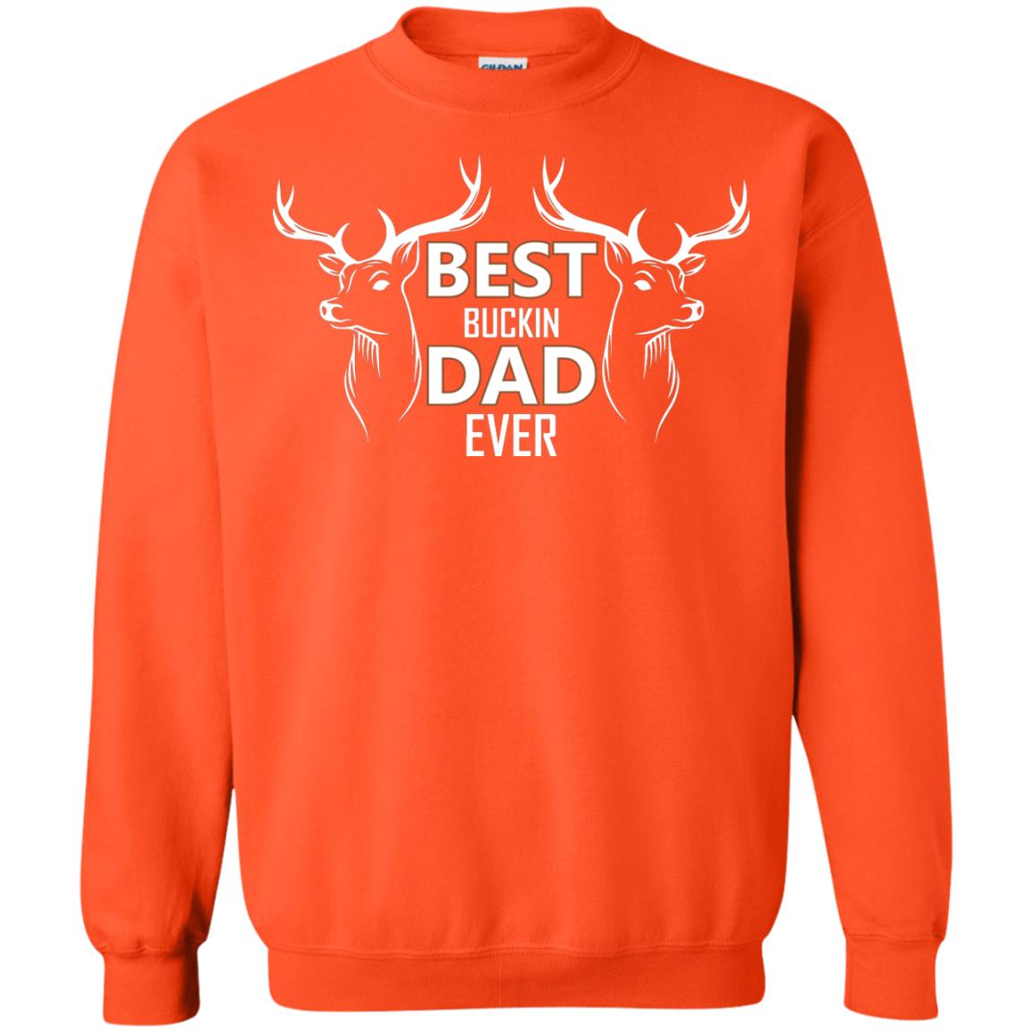 Best Buckin_ Dad Ever Daddy Shirt For Father_s Day Orange