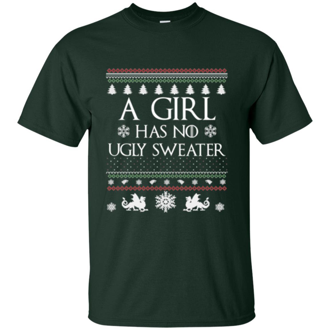 Christmas T-shirt Girl Has No Ugly Sweater Forest Green