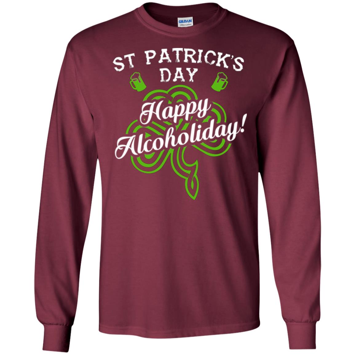 St. Patrick's Day T-shirt Happy Alcoholiday Maroon