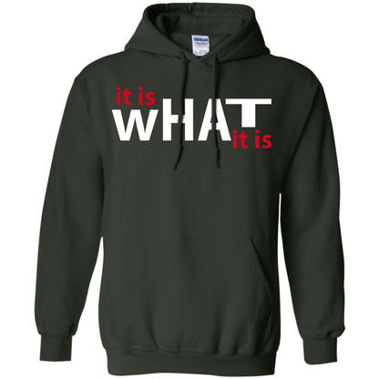 It Is What It Is T-shirt Forest Green