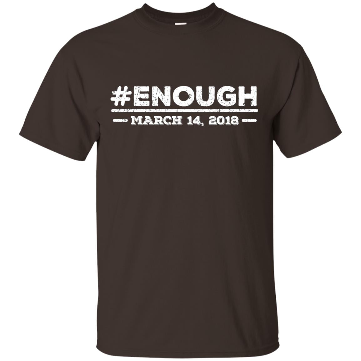 National School Walkout On March 14, 2018 Gun Control T-shirt Dark Chocolate