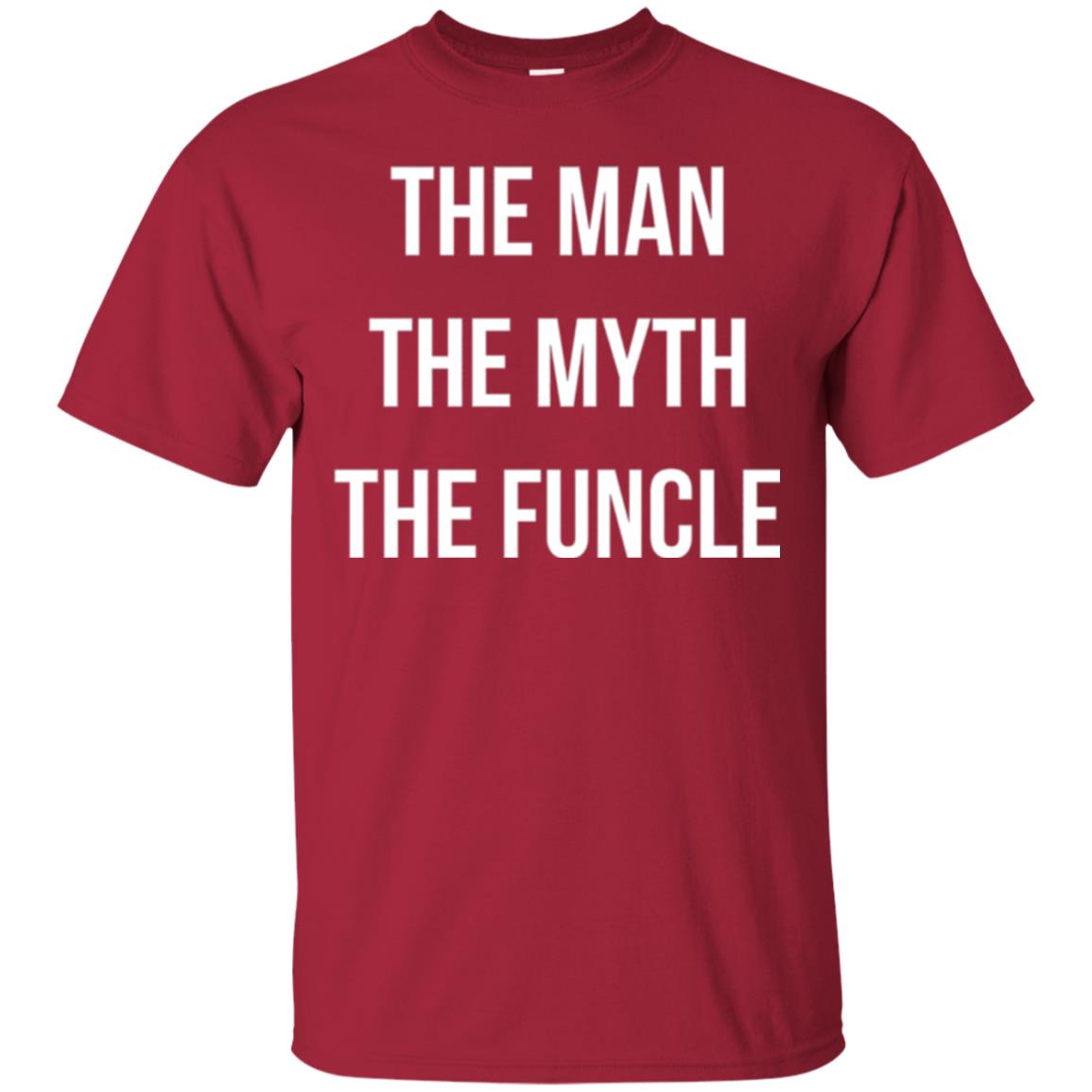 Uncle T-shirt The Man The Myth The Funcle Cardinal