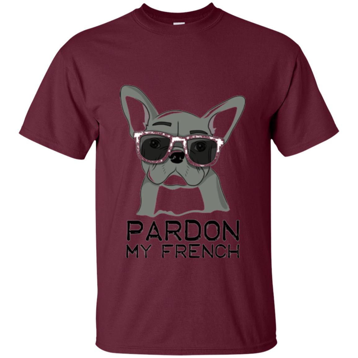 French Bulldog T-shirt Pardon My French T-shirt Maroon