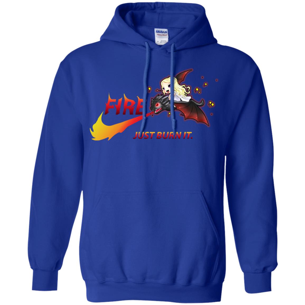 Fire Just Burn It Dany Drogon T-shirt Royal