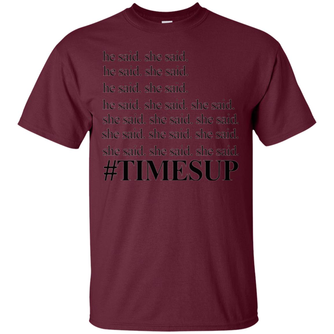 Women_s Right T-shirt Hashtag Times Up He Said She Said Maroon