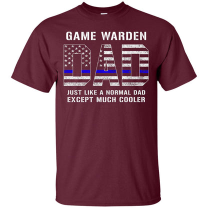 Game Warden Dad Normal Cooler Fathers Day Tbl Shirt Maroon