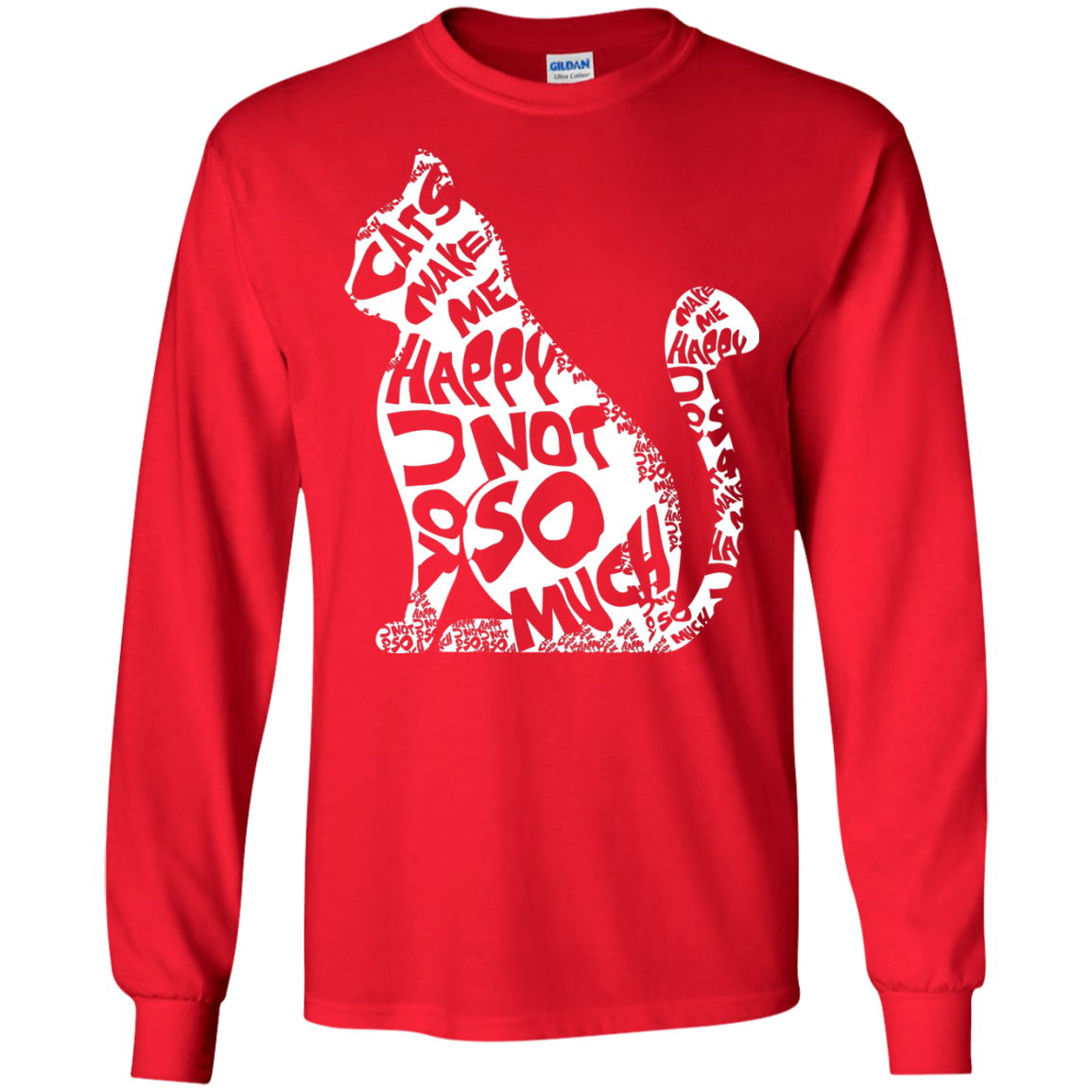 Cat Lover T-shirt Cat Make Me Happy You Not So Much Red