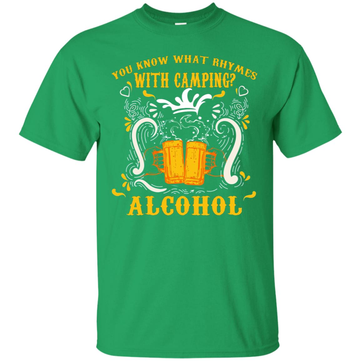 You Know What Rhymes With Camping Alcohol Beer Camping Gift Shirt Irish Green