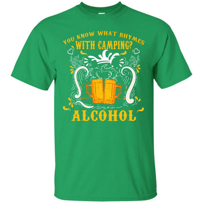 You Know What Rhymes With Camping Alcohol Beer Camping Gift Shirt Irish Green