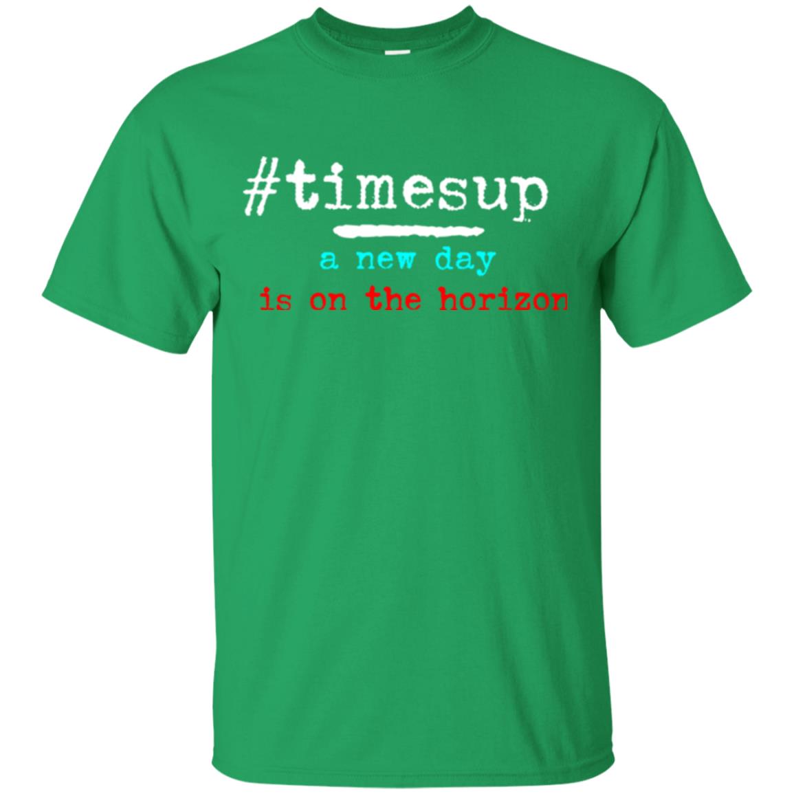 Women_s Right T-shirt #timesup A New Day Is On The Horizon Irish Green