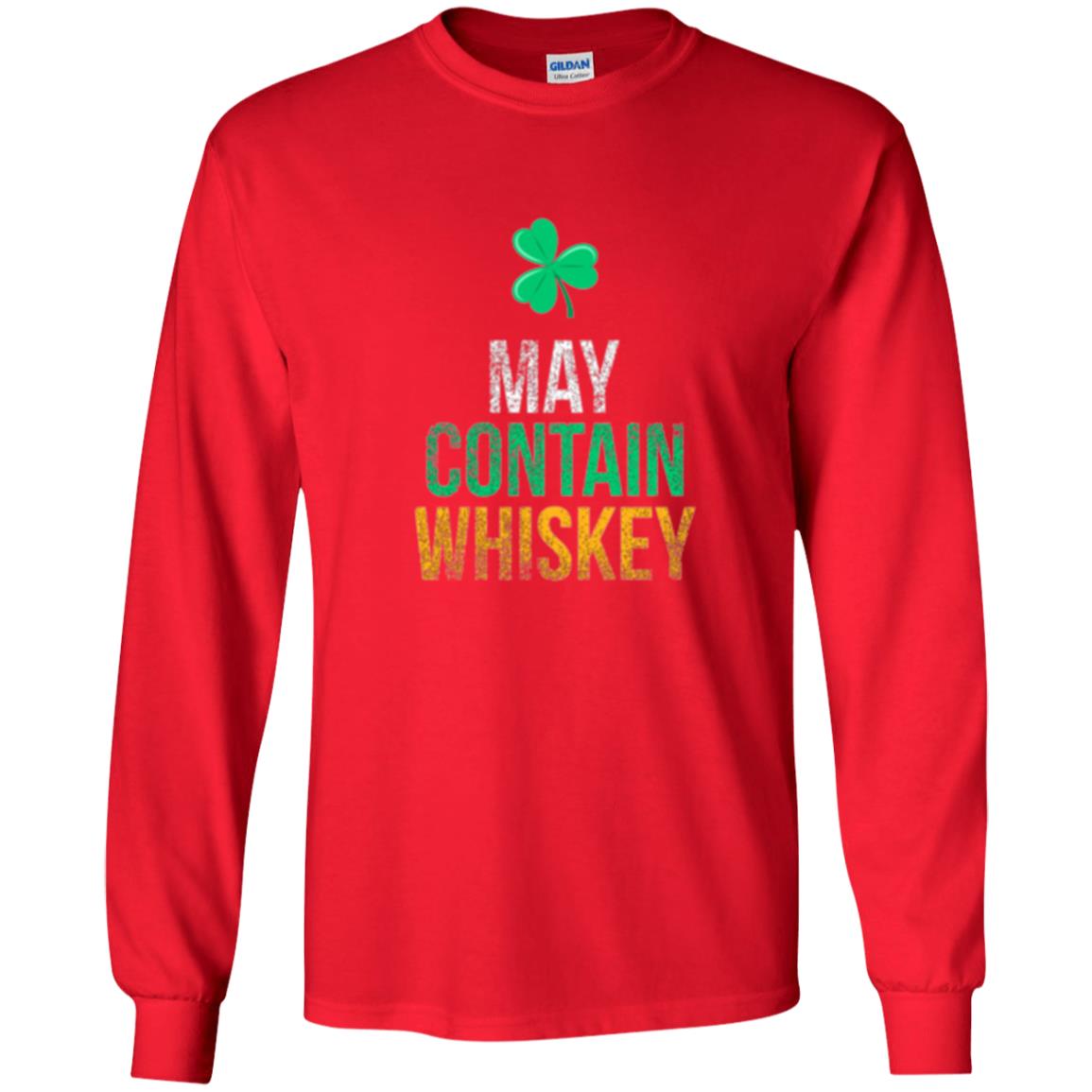 Funny St. Patricks Day T-shirt May Contain Whiskey Red