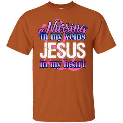 Nursing In My Veins Jesus In My Heart Christian Shirt Texas Orange