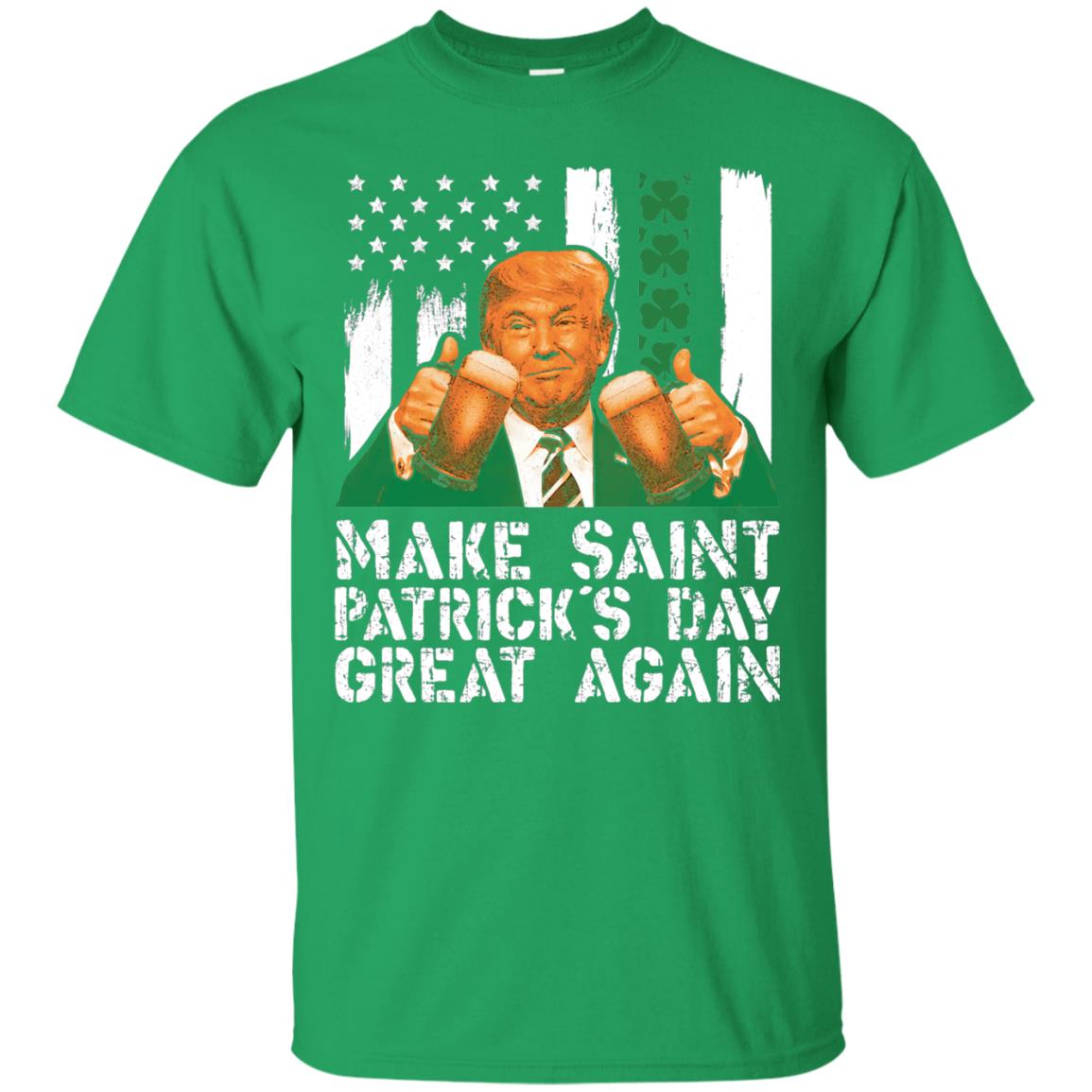Make St Patrick_s Day Great Again Funny Trump T-shirt Irish Green