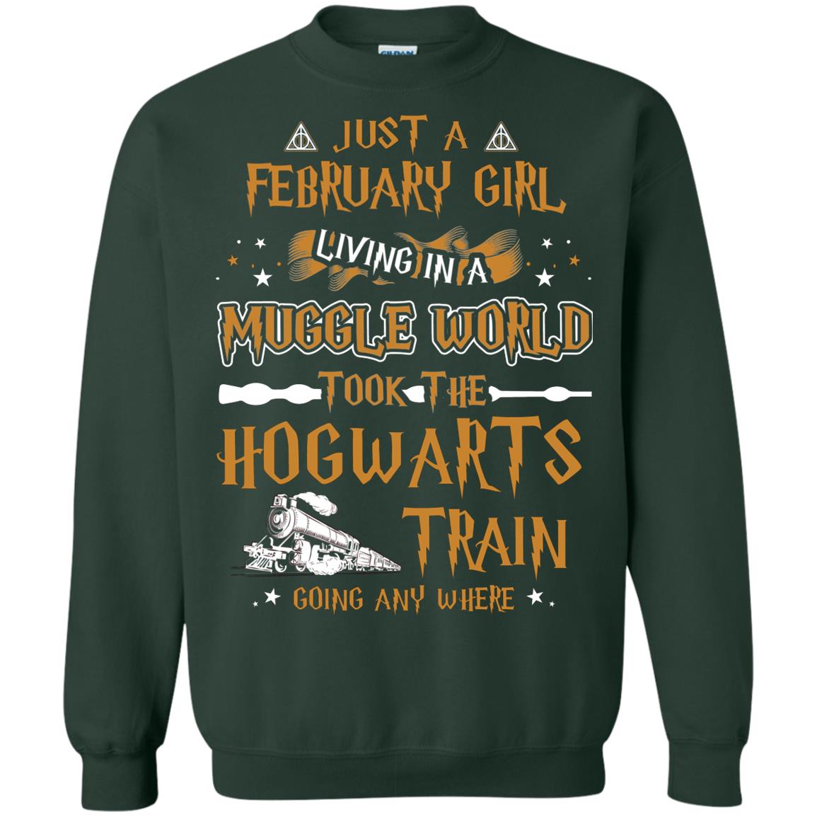 Just A February Girl Living In A Muggle World Took The Hogwarts Train Going Any Where Forest Green