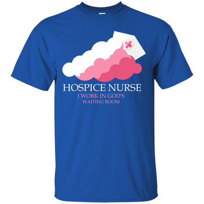 Hospice Nurse Shirt I Work In God_s Waiting Room Royal