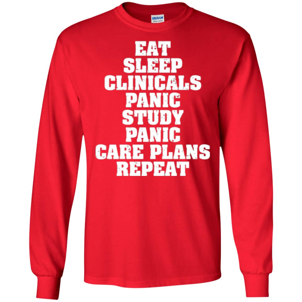 Funny Nursing Student T-shirt Eat Sleep Clinicals Panic Red