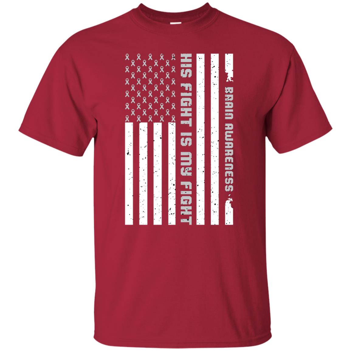 Brain Awareness His Fight Is My Fight Grey Ribbon Stars Flag Of Usa Shirt Cardinal